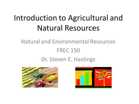 Introduction to Agricultural and Natural Resources