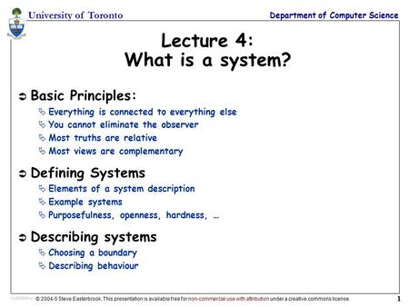 University of Toronto Department of Computer Science © 2004-5 Steve Easterbrook. This presentation is available free for non-commercial use with attribution.