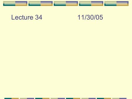 Lecture 3411/30/05. Vapor pressure vs. boiling point?