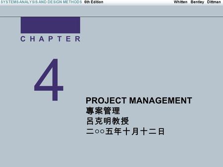 Copyright © 2004 The McGraw-Hill Companies. All Rights reserved Whitten Bentley DittmanSYSTEMS ANALYSIS AND DESIGN METHODS6th Edition Irwin/McGraw-Hill.