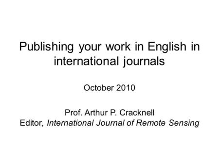 Publishing your work in English in international journals October Prof