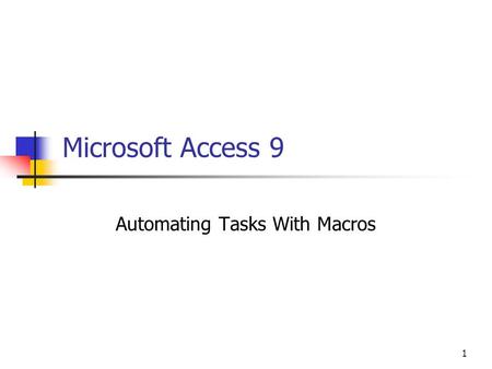 Automating Tasks With Macros