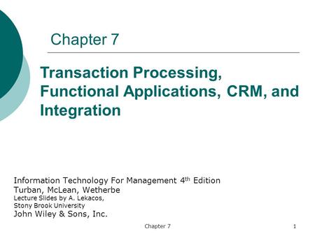 Transaction Processing, Functional Applications, CRM, and Integration