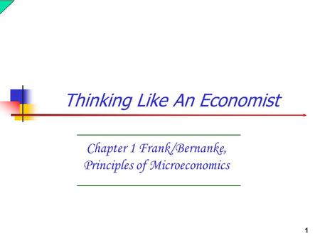 Chapter 1 Frank/Bernanke, Principles of Microeconomics