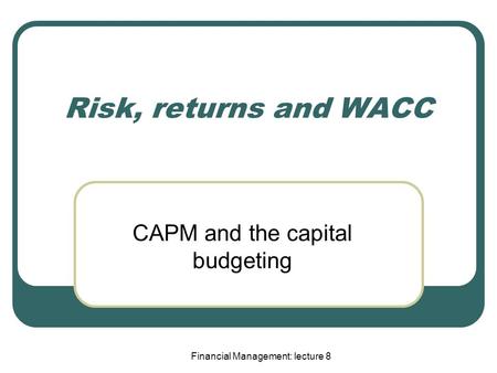 CAPM and the capital budgeting