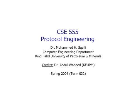 CSE 555 Protocol Engineering