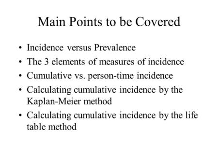 Main Points to be Covered