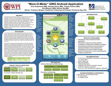 ABSTRACT The goal of this project was to develop a self-help Android application to aid pregnant women in achieving healthy weight gain during pregnancy.