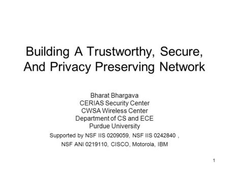 Building A Trustworthy, Secure, And Privacy Preserving Network