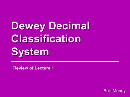 Dewey Decimal Classification System