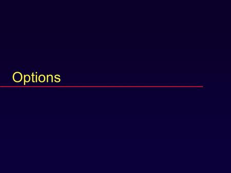 Options. Exam prep item  An firm has a project with NPV>0 that costs a lot of money.  It pays off after the owner dies.  Should she invest? In the.