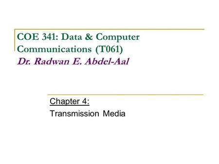 Chapter 4: Transmission Media