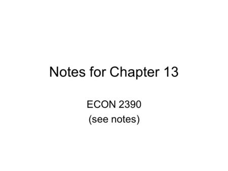 Notes for Chapter 13 ECON 2390 (see notes). Summary of main policies for pollution control Problems with pollution control policies Moral suasion is “preachy”