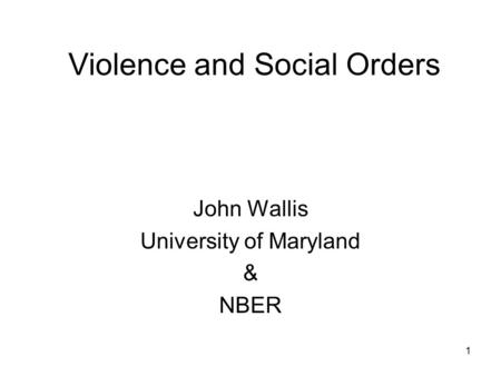 Violence and Social Orders