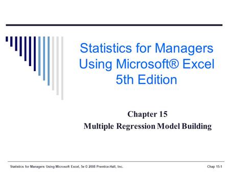 Statistics for Managers Using Microsoft® Excel 5th Edition