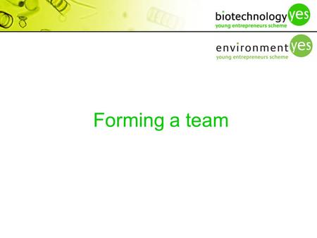 Forming a team. Which Competition? Environment YES is for researchers working in natural environmental sciences the science needed to provide solutions.