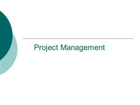 Project Management.