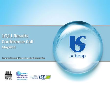 Economic-Financial Office and Investor Relations Office 1Q11 Results Conference Call May2011.