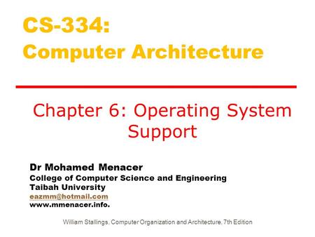 Dr Mohamed Menacer College of Computer Science and Engineering Taibah University  CS-334: Computer.