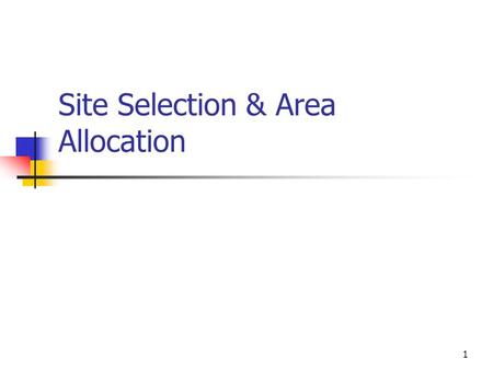 1 Site Selection & Area Allocation. 2 Maximizing Existing Facilities Consider the Following Areas for Cube Utilization: Under the floor. Basements are.