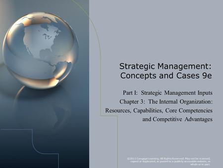 ©2011 Cengage Learning. All Rights Reserved. May not be scanned, copied or duplicated, or posted to a publicly accessible website, in whole or in part.