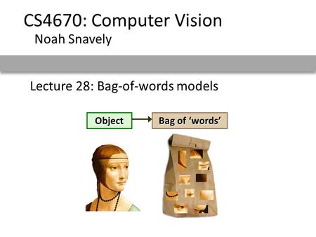 Lecture 28: Bag-of-words models