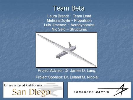 Team Beta Laura Brandt ~ Team Lead Melissa Doyle ~ Propulsion