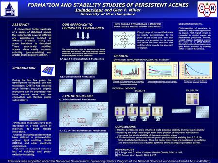 ABSTRACT A convenient, facile synthesis of a series of stabilized acenes that incorporate several different aryl substituents located at different positions.