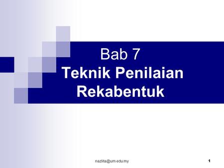 1 Bab 7 Teknik Penilaian Rekabentuk.