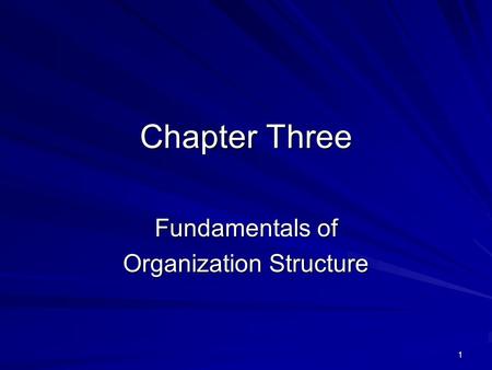 Fundamentals of Organization Structure