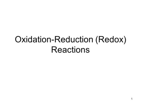 Oxidation-Reduction (Redox) Reactions