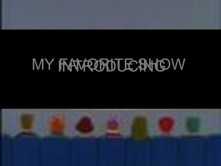 INTRODUCING MY FAVORITE SHOW The Simpsons live in the city of Springfield Elementary Kwik-E-Mart Moe’s Tavern Nuclear Power Plant Jebediah Springfield,