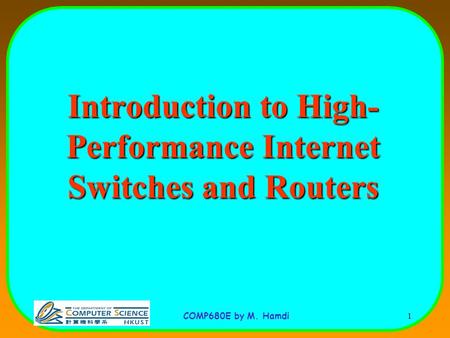 Introduction to High-Performance Internet Switches and Routers