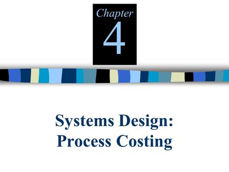 Systems Design: Process Costing