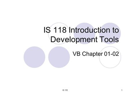 IS 118 Introduction to Development Tools