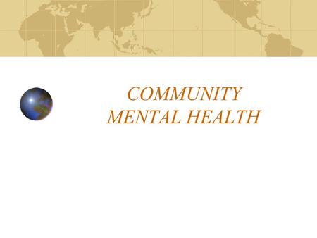 COMMUNITY MENTAL HEALTH