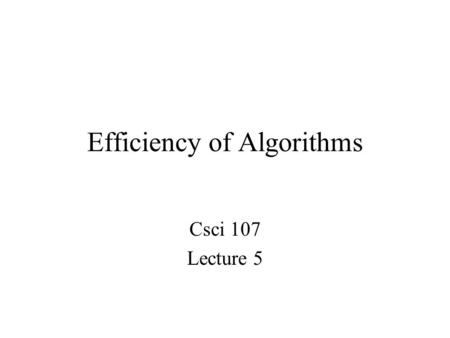 Efficiency of Algorithms