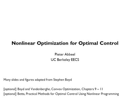 Nonlinear Optimization for Optimal Control