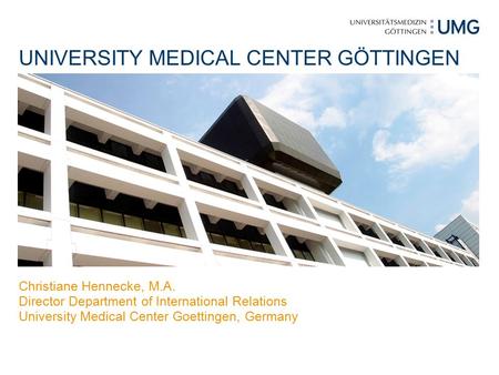 UNIVERSITY MEDICAL CENTER GÖTTINGEN