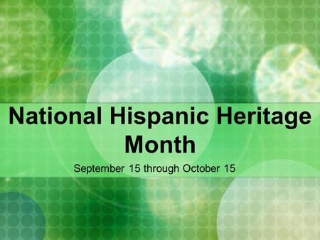 National Hispanic Heritage Month