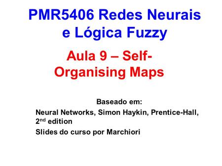 PMR5406 Redes Neurais e Lógica Fuzzy