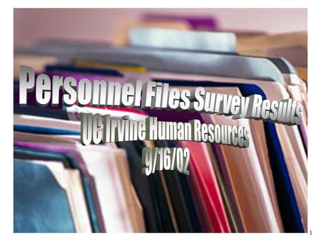 1. 2 Date of survey - 7/25/02  Response Rate: 25% (112 out of 450)  Sample Good cross section of titles and departments. Wide variety of tenure and.