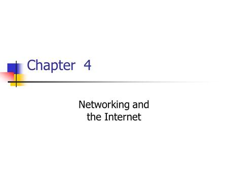 Networking and the Internet