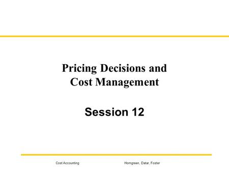 Pricing Decisions and Cost Management