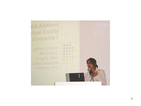 1. 2 Can Cost-effectiveness Analysis Address Vertical Equity Concerns? Mira Johri Jeffrey S Hoch Greg S Zaric Ahmed Bayoumi.