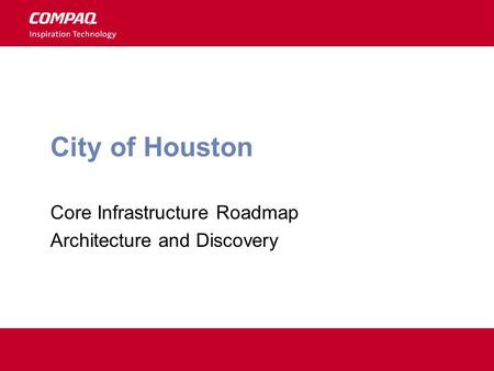 City of Houston Core Infrastructure Roadmap Architecture and Discovery.