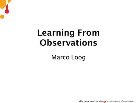 Learning From Observations