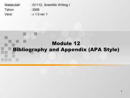 Module 12 Bibliography and Appendix (APA Style)