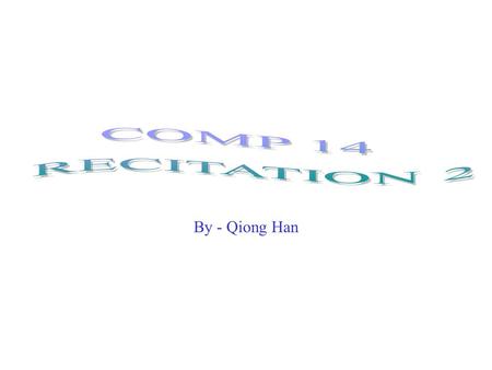 By - Qiong Han. DON’T FALL BEHIND IN READING Submission Instruction Everyone needs to submit the printed HARD- COPY of the codes and the grading sheets.