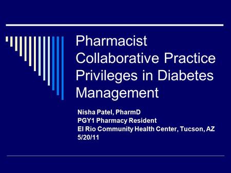 Pharmacist Collaborative Practice Privileges in Diabetes Management